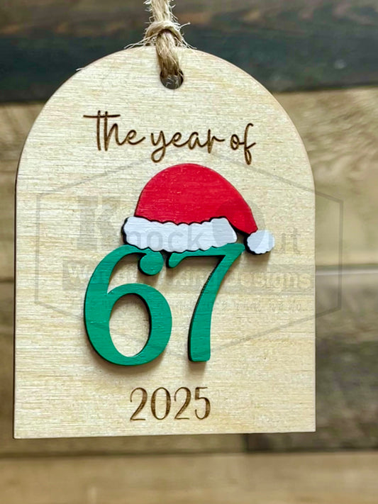 2025 The Year of 67 Ornament
